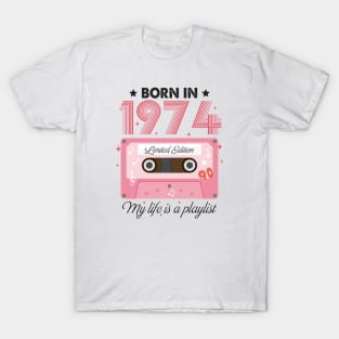 1974 Vintage, 1974 Birthday, 50th Birthday, My Life Is A Playlist T-Shirt